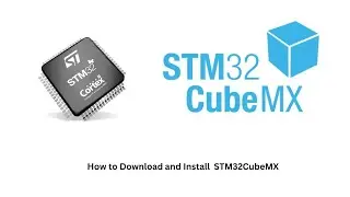 How to download and install STM32CubeMX Software?