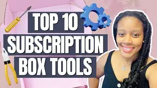 TOP Subscription Box Tools for Business Owners