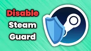 How to Disable Steam Guard - On Phone and PC 🤔