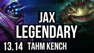 JAX vs TAHM KENCH (TOP) | 15/0/9, Rank 3 Jax, Legendary | TR Master | 13.14
