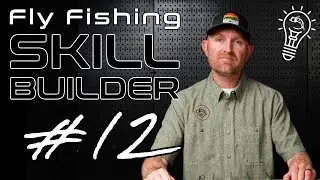 Fly Fishing Skill Builder #12 | INDICATOR Fly Fishing! | Rods, Fly Line and Leaders