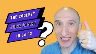 The coolest thing coming out in C# 12