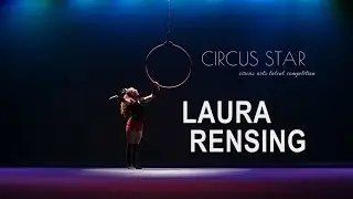 Circus Star 2015 - Competitor, Laura Rensing