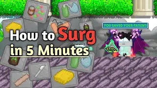 How to Surg in just 5 Minutes? | Growtopia Surgery Guide