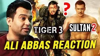 TIGER 3 Or SULTAN 2? | Ali Abbas's REACTION On Next Movie With Salman Khan