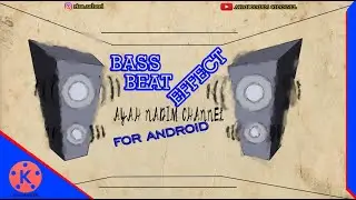 Tutorial Bass Beat Effect for ANDROID | KINEMASTER TUTORIAL