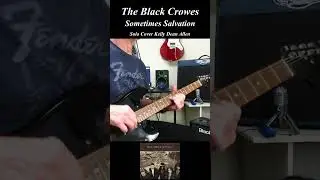 Sometimes Salvation - The Black Crowes. Solo Cover KDA