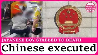 Chinese convicted of fatally stabbing Japanese boy executed