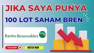 JIKA SAYA PUNYA 100 LOT SAHAM BREN