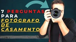 Como Escolher FOTÓGRAFO de CASAMENTO - 7 Perguntas Essenciais