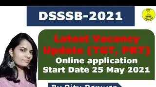 DSSSB New Vacancy Update 2021|TGT,PRT and more