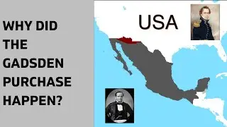 Why did the Gadsden Purchase happen?