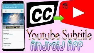 YouTube Subtitles : How to Add Subtitles to YouTube Videos in Android 