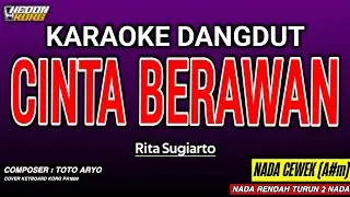 CINTA BERAWAN KARAOKE DANGDUT - RITA SUGIARTO
