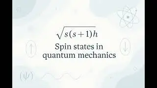 Spin States In Quantum Mechanics - Scientific Definition