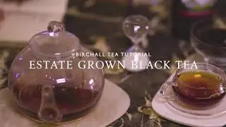 Birchall Tea - How To Make The Perfect English Breakfast Tea Tutorial | Birchall Tea