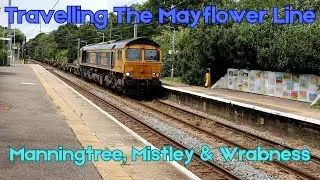 Travelling The Mayflower Line - Manningtree, Mistley & Wrabness