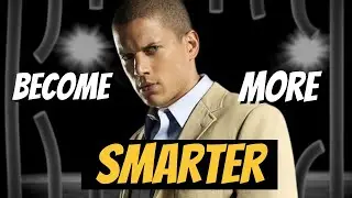 How To Be More Smarter Like Michael Scofield in Prison Break (3 Lessons)