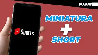 ✅Cómo subir un SHORT y PONERLE MINIATURA desde mi CELULAR