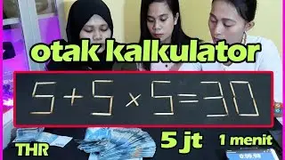 DAPAT 5JT KALAU BISA JAWAB [KALKULATOR LEBIH BENAR] asah otak