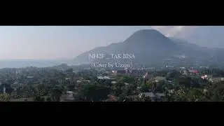 NH2F - Tak bisa (Cover by Uzzan)