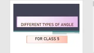 CLASS 5 MATHS ||NCERT||  DEFINITION AND TYPES OF ANGLES || TUTOR 19.