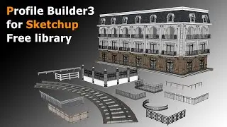 Profile Builder3 for Sketchup free library | Lumion Easy