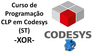 Programação de CLP em CODESYS -ST | Aula 5-XOR