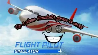 Best Top 3 plane Simulator and war planes games for Android and ios