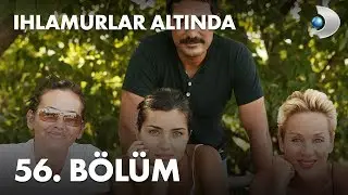 Ihlamurlar Altında 56. Bölüm - Full Bölüm