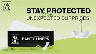 Unexpected Surprises?😱 | Pee Safe Aloe Vera Panty Liners