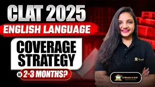 CLAT 2025: How to Ace English Language in 3 Months? I Expert Strategy I Anmol Jalan