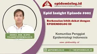 Berkenalan dengan Epidemiolog Kesehatan | #EpidInsightSharing Episode #001