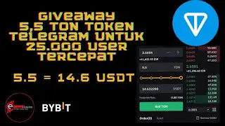 5.5 TON / 14,6 USDT SETIAP USER BARU FCFS 25.000 USER