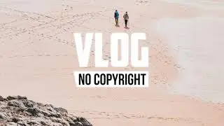 Vendredi - Beyond (Vlog No Copyright Music)