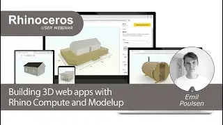 Rhino User Webinar: Building 3D web apps with Rhino Compute and Modelup