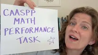 What is the Math CAASPP Performance Task? (And how can you shine and show what you know?) 🧠✏️🔥