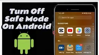 How To Turn Off Safe Mode On Your Android Phone