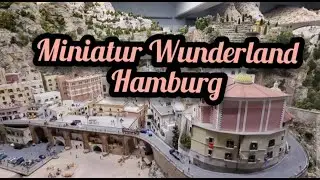 Miniatur Wunderland Hamburg | der größten Modelleisenbahn der Welt