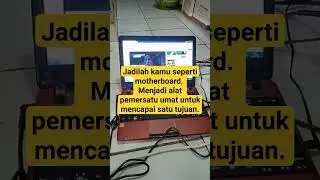 Jadilah kamu seperti motherboard. Menjadi alat pemersatu umat untuk mencapai satu tujuan. #shorts