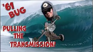 Pulling the Transmission //Power Washing the Pan!!! 1961 BEETLE
