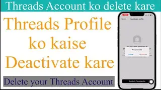 Threads Account Delete Kaise Kare permanently | how to delete Instagram Threads Profile | Threads