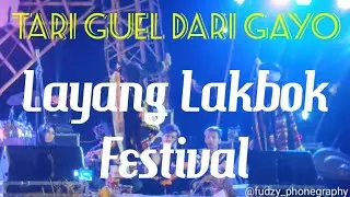 Tari Guel dari Gayo Aceh pada acara LAYANGLAKBOK FESTIVAL
