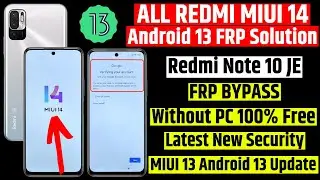 Redmi Note 10 JE Frp Bypass 🔥MIUI 14 Android 13 Update🔥 👉 All Redmi MIUI 14 Android 13 Frp Solution