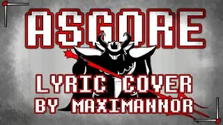 ASGORE - Lyric cover by MaxiMannor (UNDERTALE 10th Anniversary celebration)