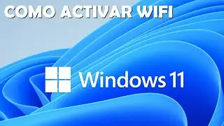 How to Enable Wi-Fi in Windows 11 | How to Activate the Wi-Fi Adapter