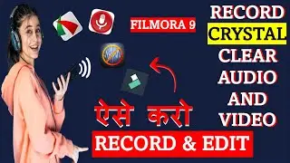 How to Record & Edit YouTube Video & Voice Professionally | Youtube Video & Audio Record Kaise Kare?