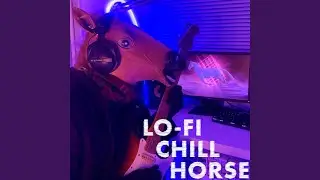 Lo-Fi chill horse