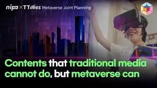 Two keywords that metaverse contents should have