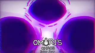 OMORI'S CHAOS OST | ENTER FEAR